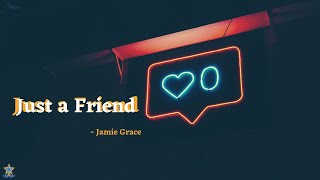 Jamie Grace ft.  Manwell of Group 1 Crew - Just a Friend (Tradução PT - BR)