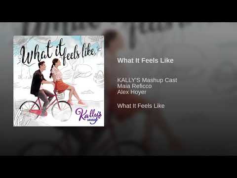 What It Feels Like | Kally's Mashup Cast - Música Completa Oficial (Áudio Only)