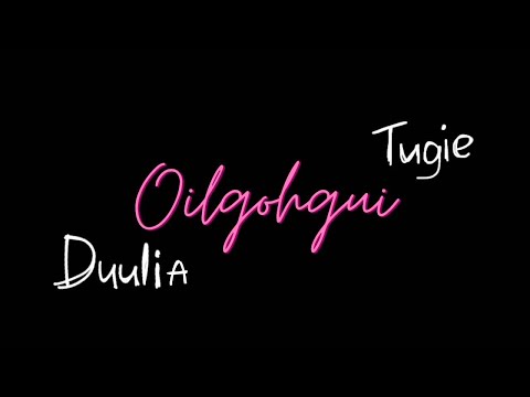 Duuliaa&Tugie- Oilgohgui