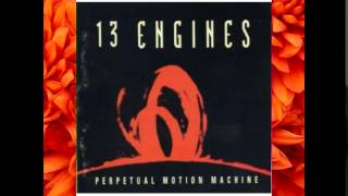 13 Engines What If We Don&#39;t Get What We Want