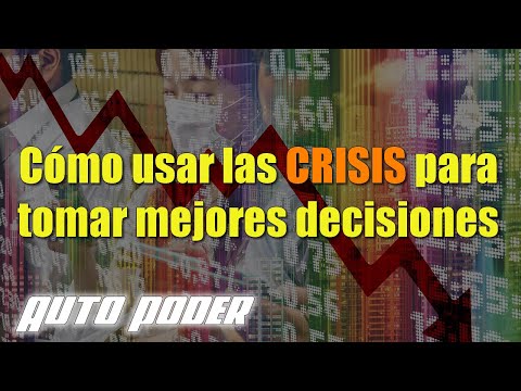 Cómo usar las crisis para tomar mejores decisiones