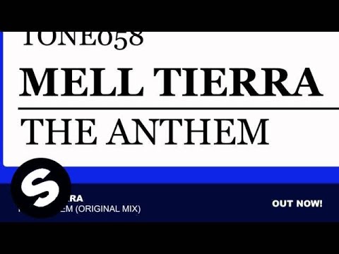 Mell Tierra - The Anthem (Original Mix)