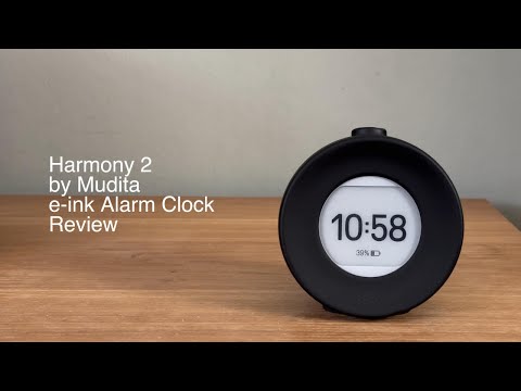 Review: Mudita Harmony 2 E-Ink Alarm Clock. It has changed my morning routine!