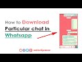 How To Backup Whatsapp Messages Of One Person