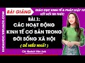 Bài 1. Các hoạt động kinh tế cơ bản trong đời sống xã hội