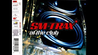 SM-Trax - At The Club (Mario Lopez vs. Lightforce Radio Edit) 2003-4K