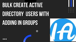 Bulk User Creation with Group Membership in active directory Powershell script