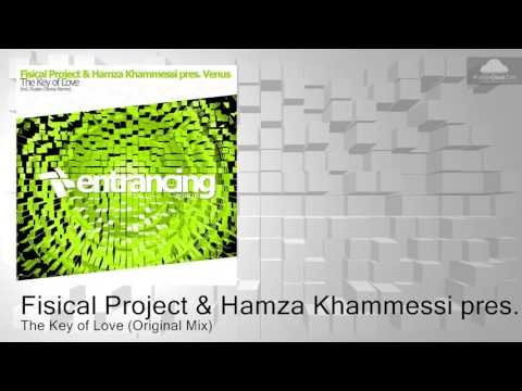 Fisical Project & Hamza Khammessi pres. Venus - The Key of Love (Original Mix)