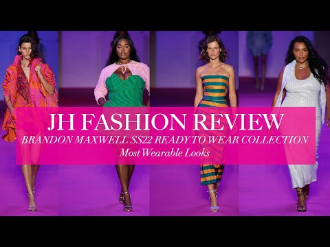 VOGUE RUNWAY | BRANDON MAXWELL SS22 RTW COLLECTON | MOST WEARABLE LOOKS | JHFR | S3 EP15