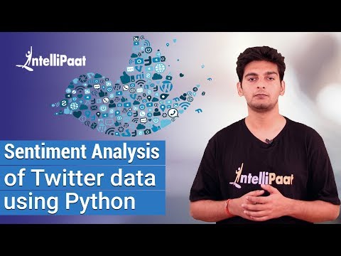 Sentiment Analysis Python | Twitter Sentiment Analysis Python | Intellipaat