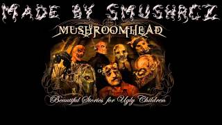 Mushroomhead - Kill Tomorrow [HD]