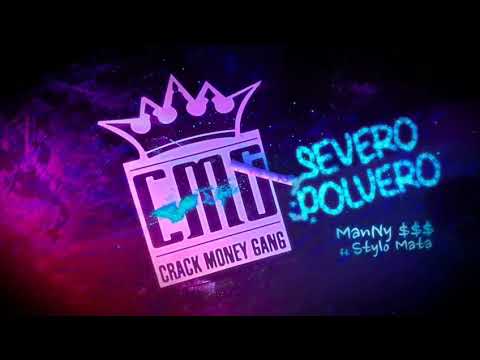 Severo Polvero - ManNY $$$ ft Stylo Mata - Crack Money Gang