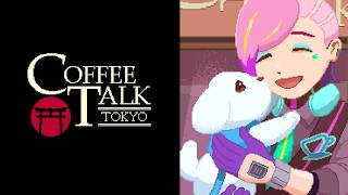 【解説・考察】好きな人をライブに誘ってみた―2つのテーマで見るCoffee Talk Tokyo【8月8日 土曜日】