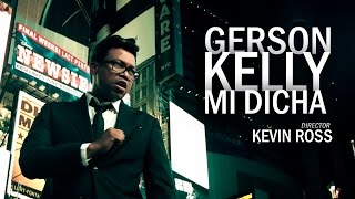 Gerson Kelly | Mi Dicha | Video Oficial HD