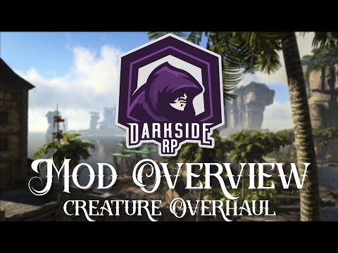 DarksideRP - Mod Overview 6 - Creature Overhaul