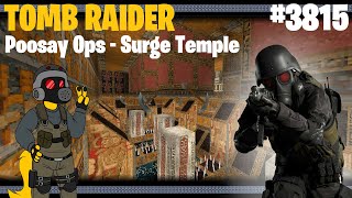 TRLE: [3815] Poosay Ops - Surge Temple - 💎 All Secrets and Pickups 💎