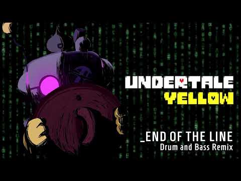 Undertale Yellow - END OF THE LINE_  [Drum and Bass Remix by NyxTheShield] [Genocide Axis Theme]