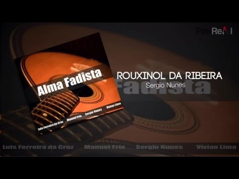 Sergio Nunes - Rouxinol Da Ribeira