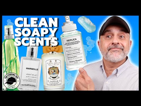 14 Fantastic CLEAN + SOAPY Fragrances | Smell Clean And Soapy With These Perfumes