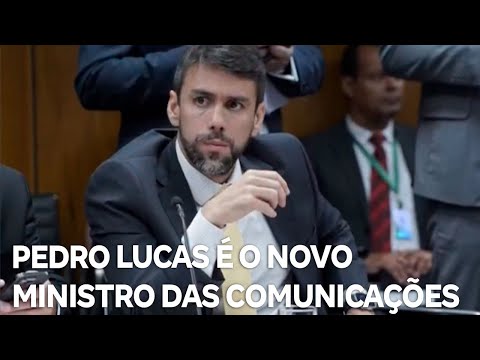 Pedro Lucas é confirmado como novo ministro das Comunicações