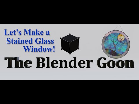 V9 Blender 3.1 Making a stained glass window.
