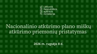 Nacionalinio atkūrimo plano miškų atkūrimo priemonių viešas pristatymas
