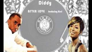 Diddy featuring Keri Hilson -  after love