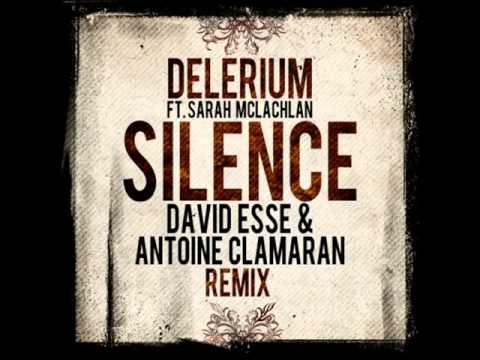 Delerium feat. Sarah McLachlan - Silence (David Esse & Antoine Clamaran Remix)