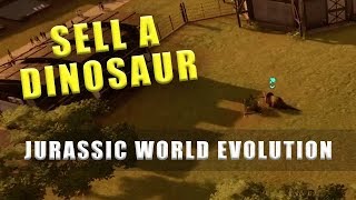 Jurassic World Evolution how to sell dinosaurs