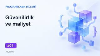 Programlama Dilleri #04 | Güvenilirlik ve Maliyet