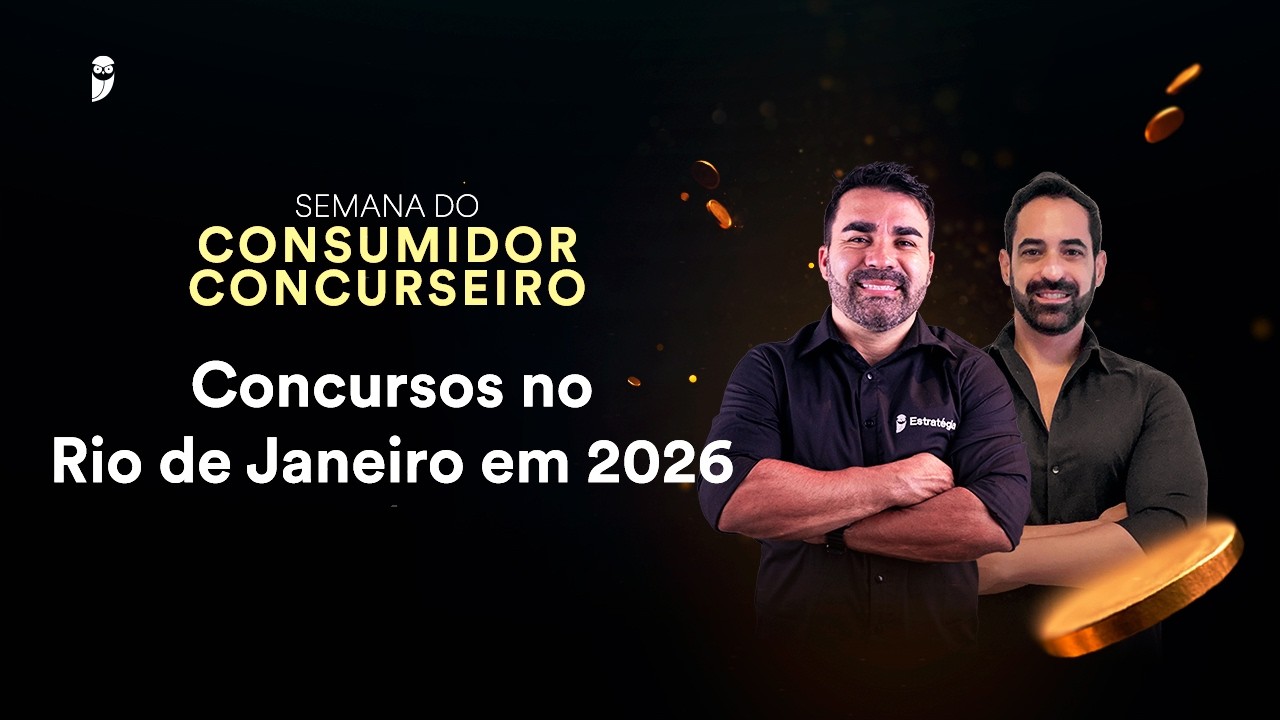 Concursos no Rio de Janeiro em 2026 - Semana do Consumidor Concurseiro
