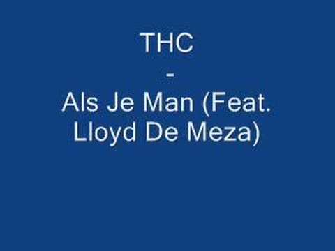 THC - Als Je Man (Feat. Lloyd De Meza)
