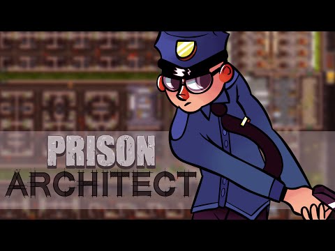 Northernlion Plays - Prison Architect [Sponsored] - Episode 1!