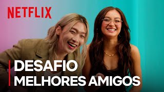 Desafio de Melhores Amigos com Anna Cathcart e Sang Heon Lee | Com Carinho, Kitty | Netflix