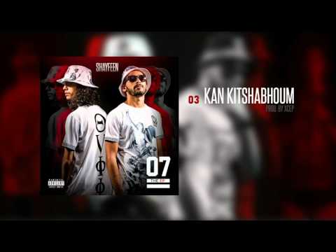 Shayfeen - Kan Kits7abhoum (Prod. by XCEP & Shobee) [07 the EP]