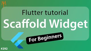 Flutter Tutorial - Scaffold For Beginners: Body, AppBar, Bottom Navigation | Flutter UI Widgets