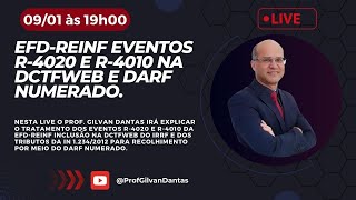 LIVE - EFD-REINF eventos R-4020 e R-4010 na DCTFWeb e DARF Numerado