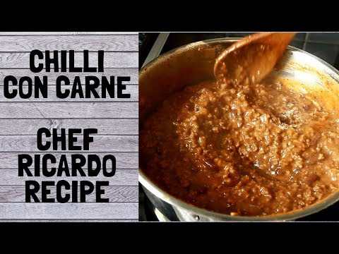 The World's Greatest CHIlLI CON CARNE RECIPE | Chef Ricardo Cooking