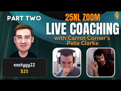 Live 25NL Coaching Session with Pete Clarke | Part 2