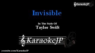 Invisible (Karaoke) - Taylor Swift