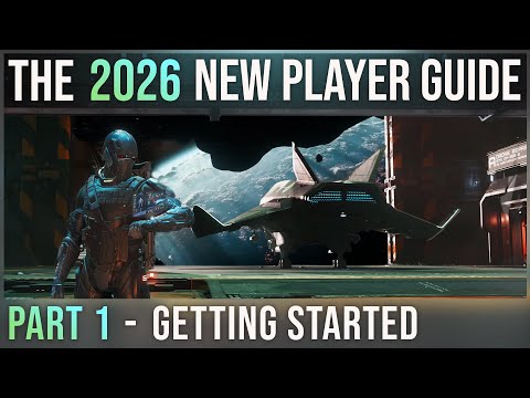 The 2026 Ultimate New Player Guide! | Welcome to Star Citizen | PT 1