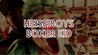 HEISEI BOYS VS BOXER KID / HEISEI BOYS
