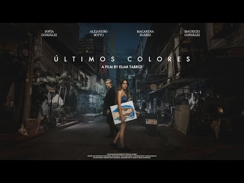 Trailer Últimos Colores | A Short Film in Spanish (with English Subtitles)