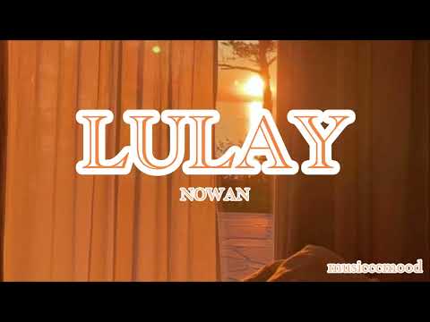 LULAY//NOWAN (LYRICS VIDEO)