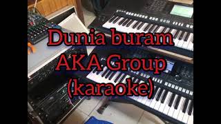Download lagu Dunia buram AKA Group (karaoke) mp3 Download lagu Dunia buram AKA Group (karaoke) mp3
