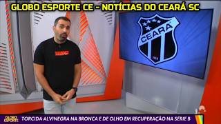 GLOBO ESPORTE CE - TORCIDA ALVINEGRA NA BRONCA E DE OLHO NA RECUPERAÇÃO NA SÉRIE B