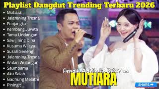 Download lagu MUTIARA - DIFARINA INDRA FT. FENDIK ADELLA - TRENDING ALBUM DANGDUT KOPLO TERBARU 2026 mp3 Download lagu MUTIARA - DIFARINA INDRA FT. FENDIK ADELLA - TRENDING ALBUM DANGDUT KOPLO TERBARU 2026 mp3
