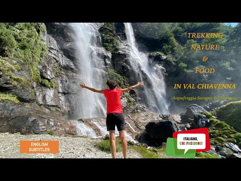 TREKKING NATURE & FOOD - VAL CHIAVENNA. Italiano, che passione!