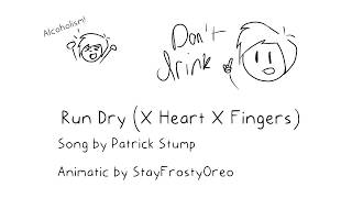 Run Dry - Patrick Stump Animatic