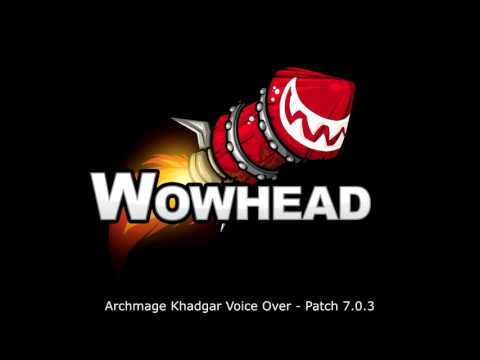 Archmage Khadgar Voice Over - Patch 7.0.3